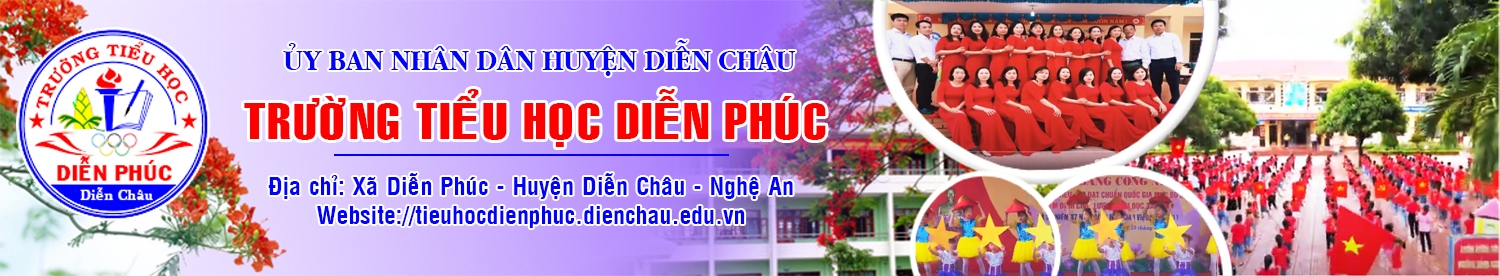 Trường Tiểu học Diễn Phúc - Diễn Châu -  Nghệ An
